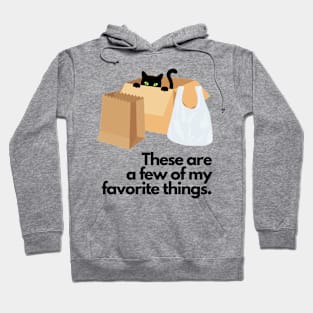 These are a few of my (cat) favorite things Hoodie